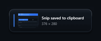 The confirmation toast after a capture: a thumbnail and 'Snip saved to clipboard, 376 × 280'